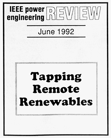 Tapping Remote Renewables, IEEE Power Engineering Society Panel Session report.